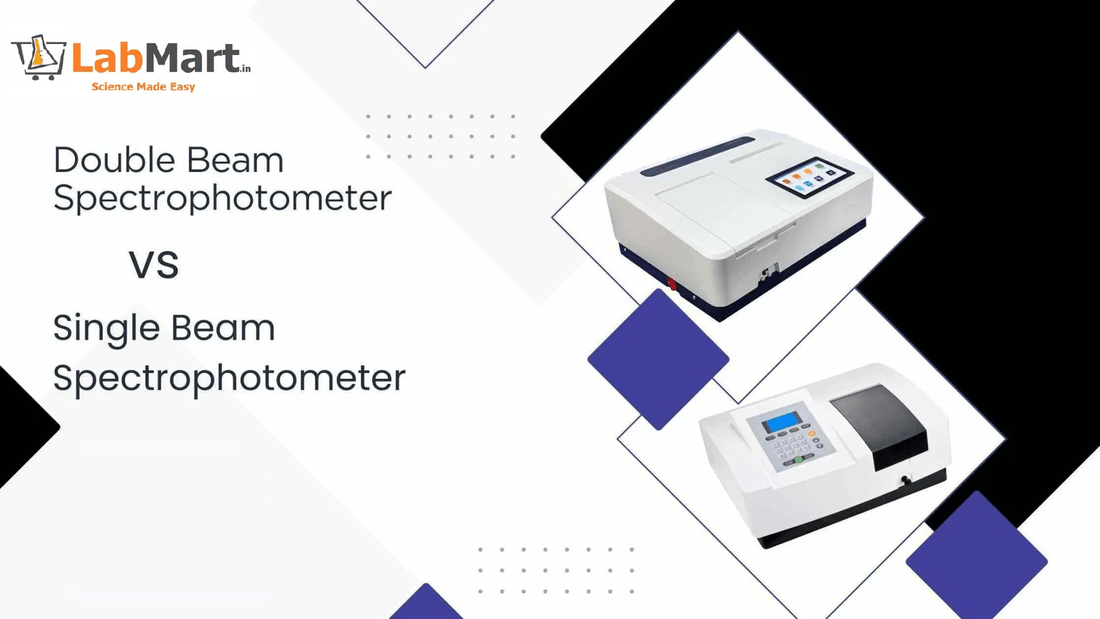 Double Beam vs Single Beam Spectrophotometer: A Detailed Comparison for Laboratories - Labmart.in